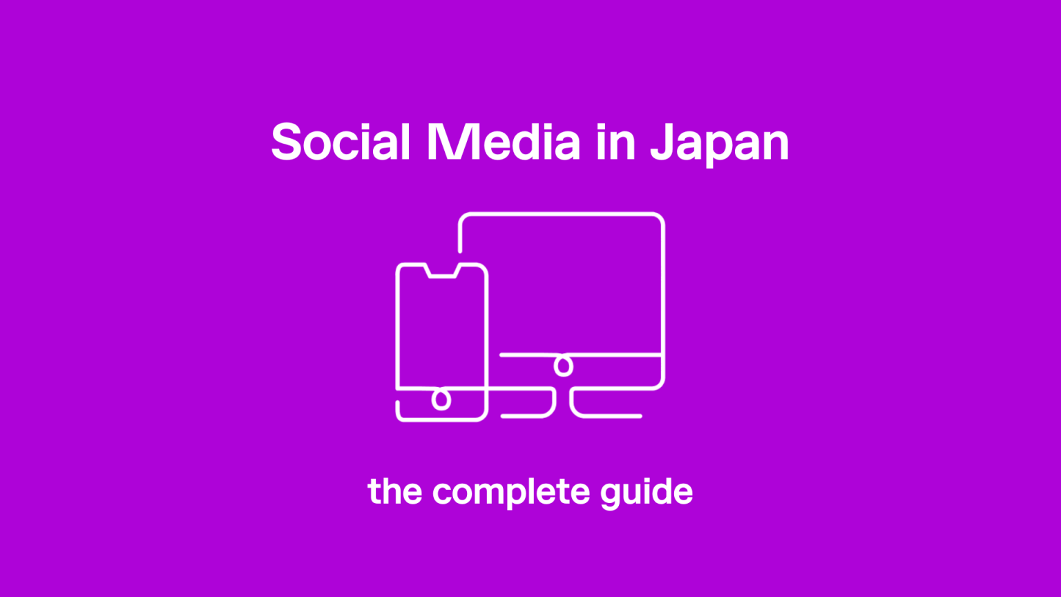 social-media-in-japan-a-complete-guide