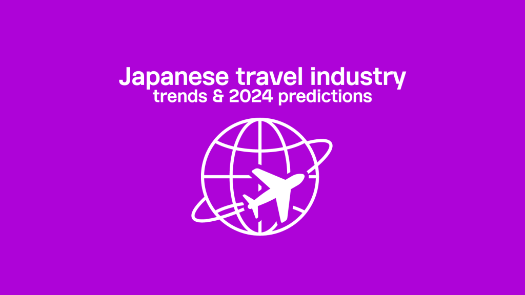 Japanese travel industry trends & 2024 predictions