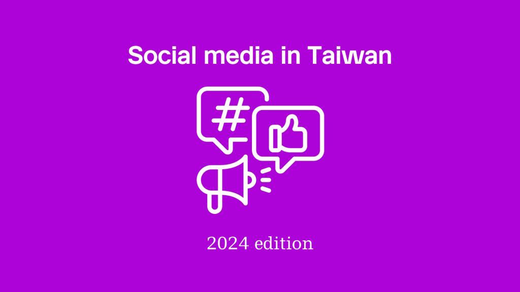 Social media in Taiwan - 2024 edition