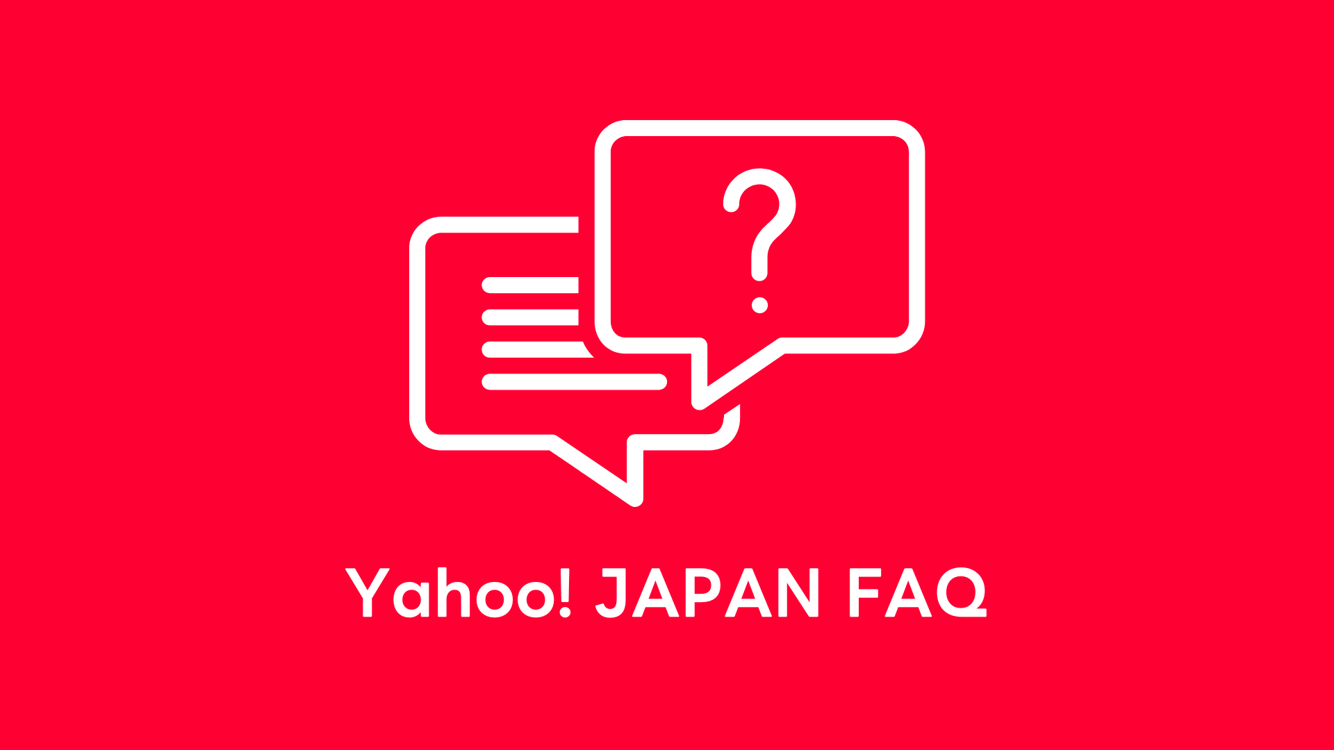 Yahoo! JAPAN FAQ