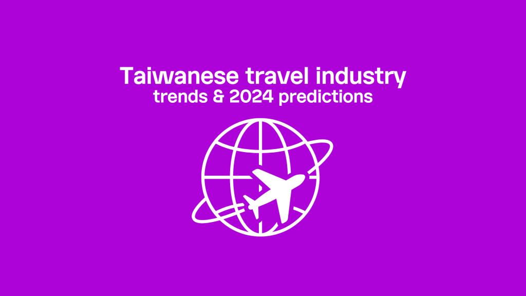 2024 Tourism in Taiwan Trends and Predictions