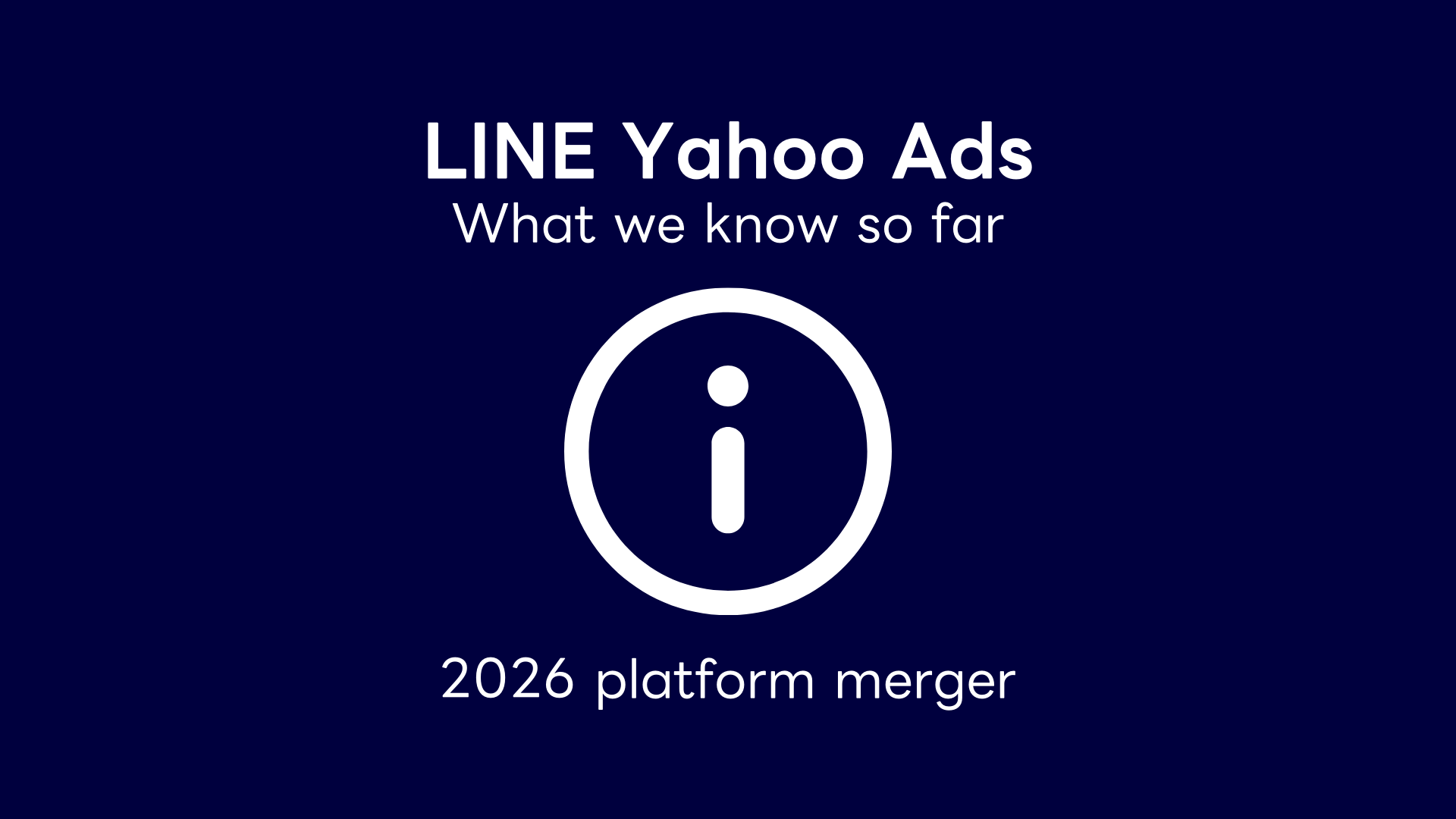 LINE Yahoo Ads platform merger