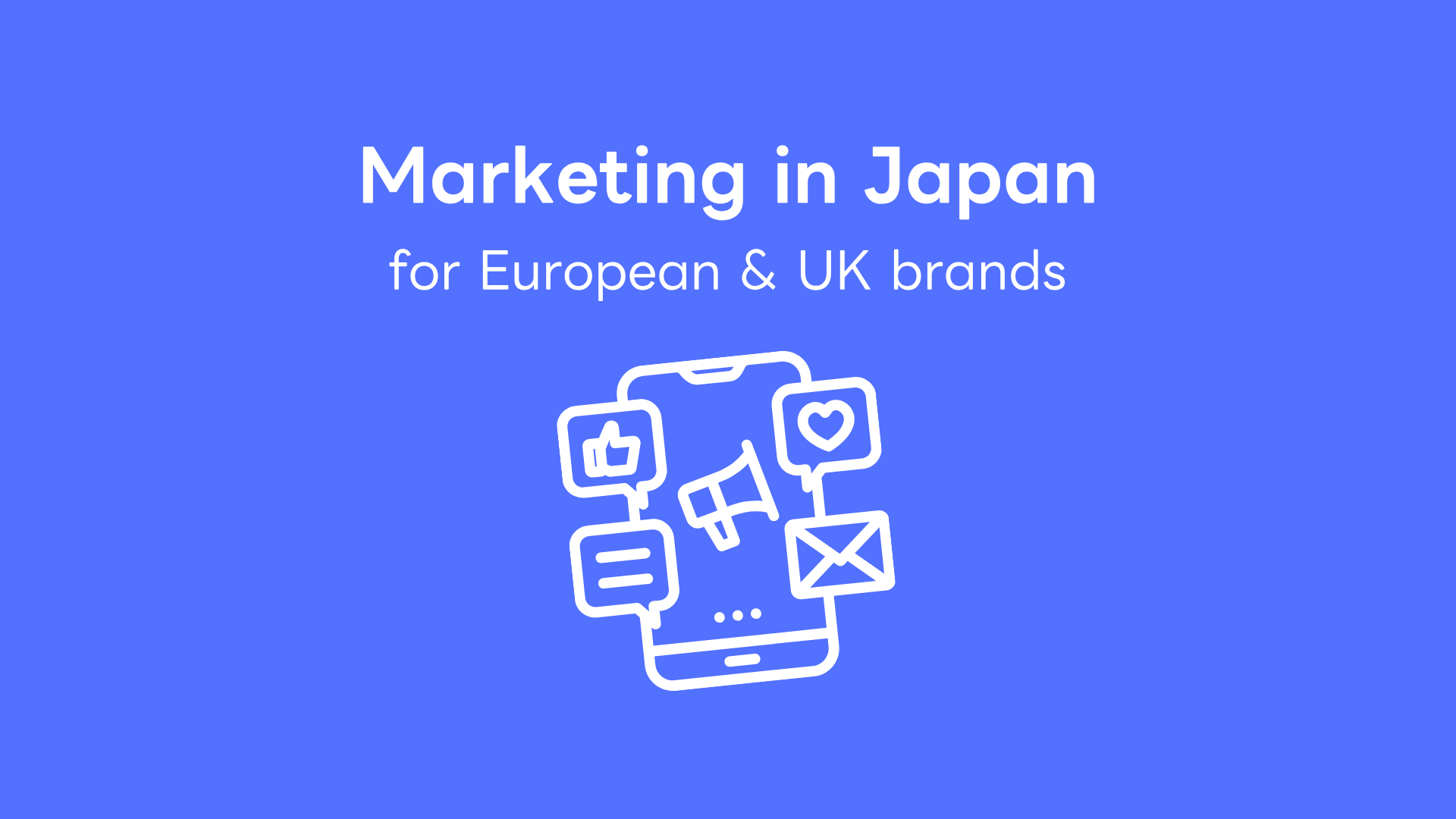 Marketing in Japan for European & UK brands